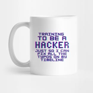 Training To Be A Hacker Mug